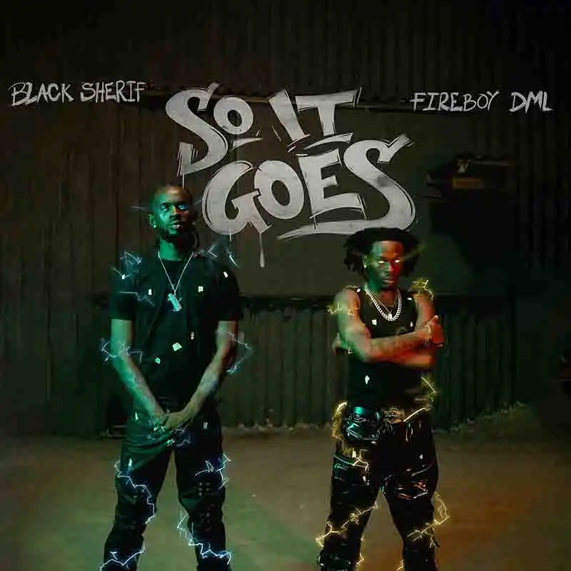 Black Sherif So it Goes