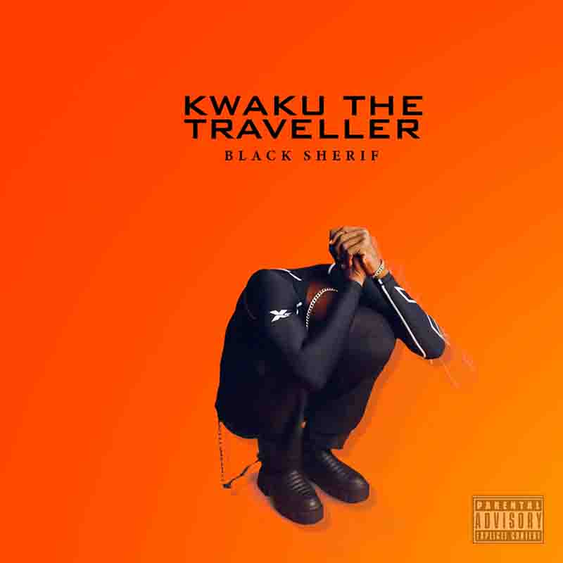 Black Sherif - Kwaku the Traveller (Prod by Joker Nharnah)