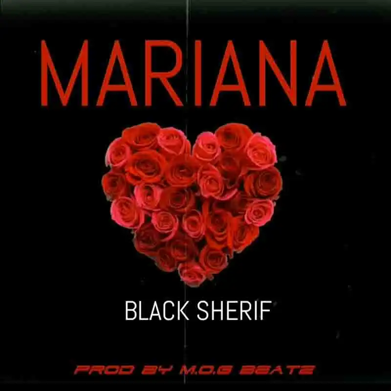 Black Sherif – Mariana (Prod By MOG Beatz)
