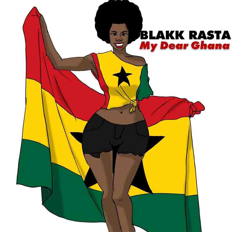 Blakk Rasta My Dear Ghana