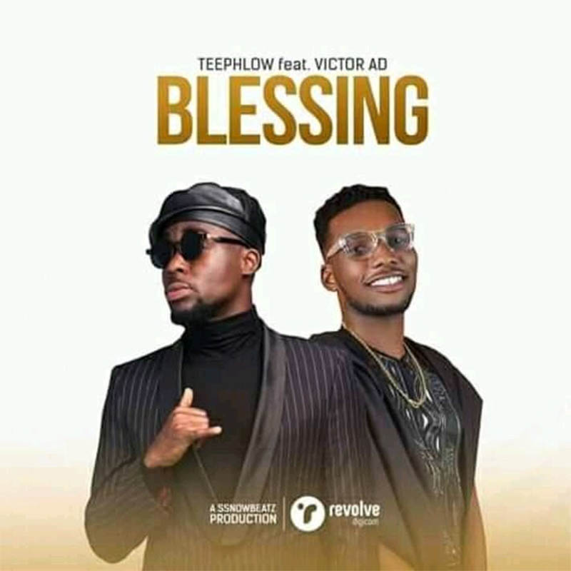 TeePhlow – Blessing Ft. Victor AD