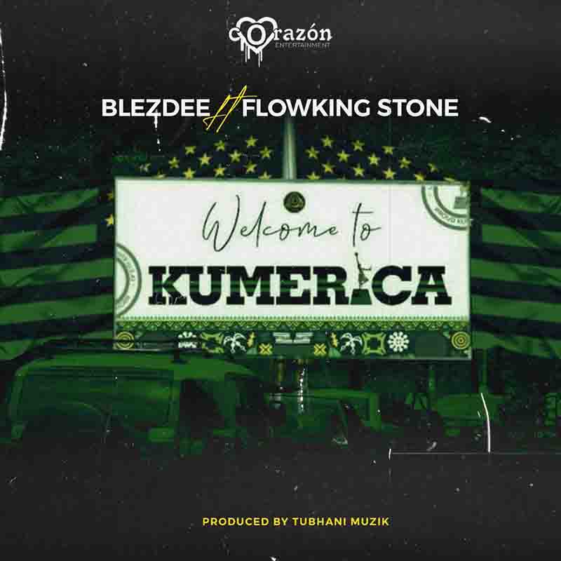 BlezDee Welcome To Kumerica Ft Flowking Stone