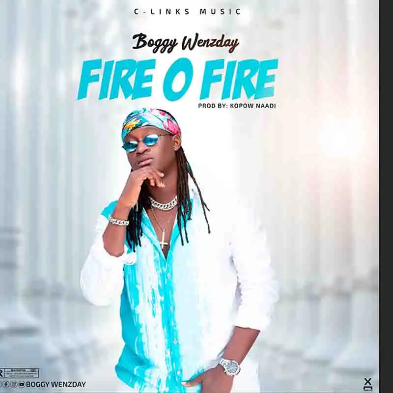 Boggy Wenzday - Fire O Fire (Prod. by Kopow Naadi)