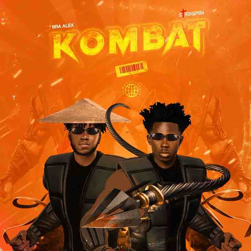 Bra Alex - Kombat ft Strongman (Prod by Bra Alex)