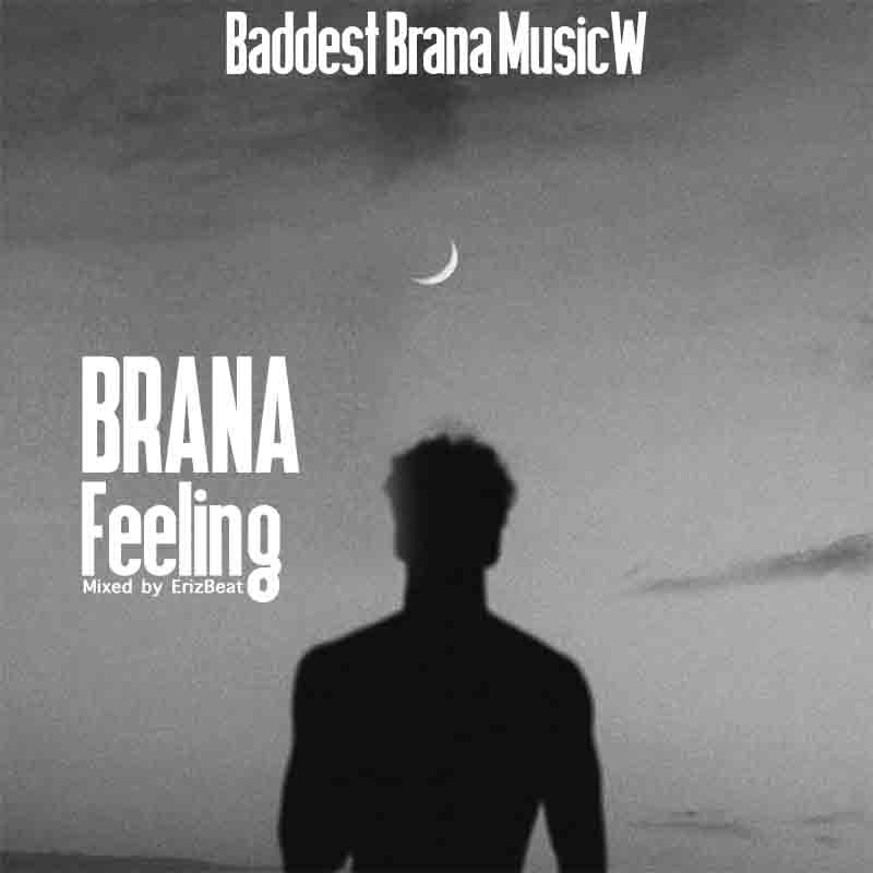 Brana - The Feeling (Mixed by ErizBeat)