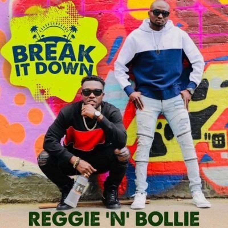 Reggie n Bollie – Break It Down (Prod. by Dr. Ray)