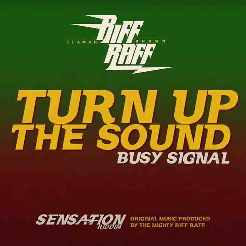 Busy Signal Turn up the Sound