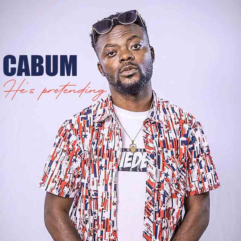 Cabum – He’s Pretending (Prod. By Negik)