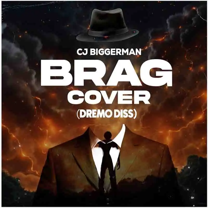 CJ Biggerman - Brag (Cover) (Dremo Diss)