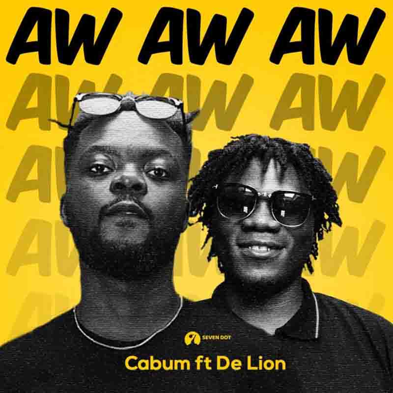 Cabum – Aw Aw Aw Ft De Lion (Prod by Cabum)