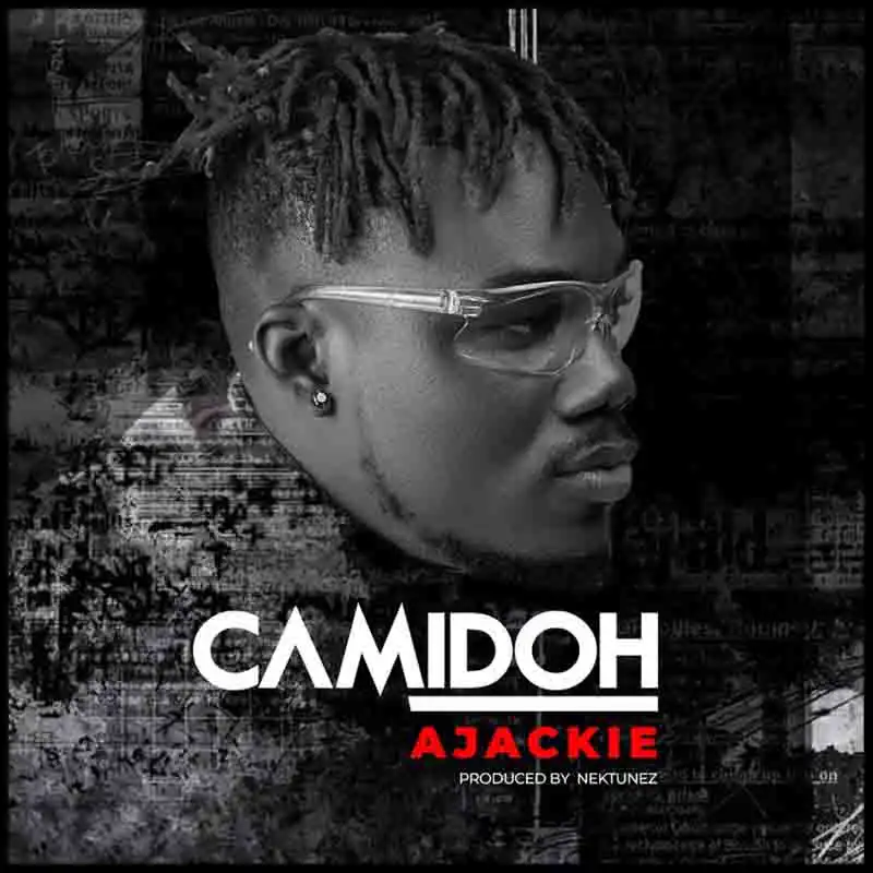 Camidoh - Ajackie (Prod. by Nektunez)