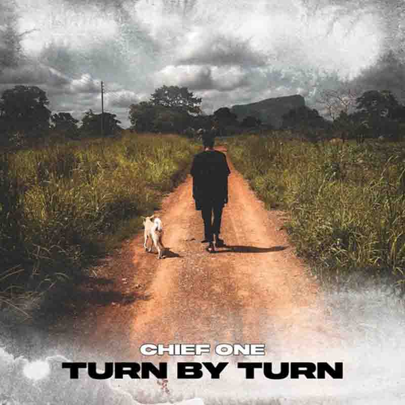 Chief One - Turn By Turn (Amampiano MP3 Download)
