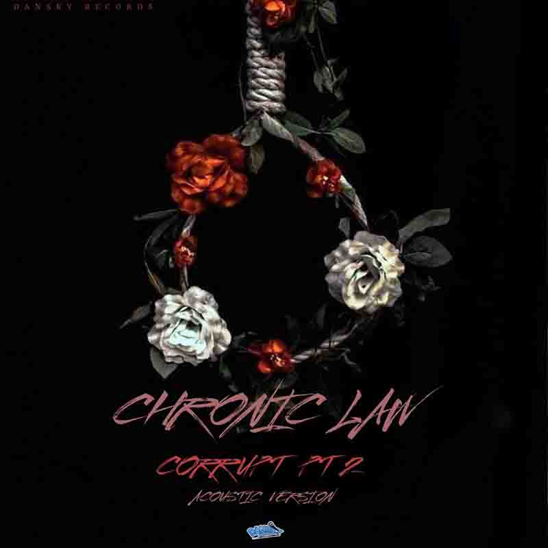 Chronic Law - Corrupt Pt.2 (Dan Sky Records & Attomatic Records)