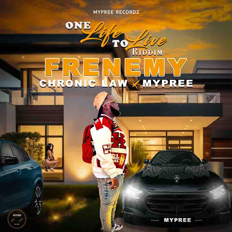 Chronic Law x Mypree - Frenemy (Dancehall MP3)