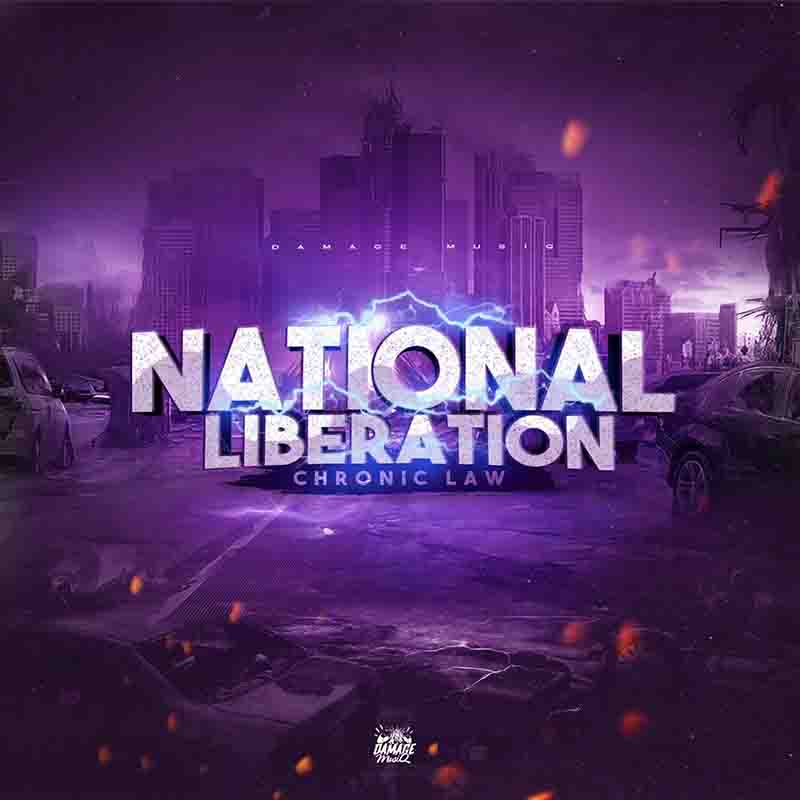 Chronic Law - National Liberation ft Damage Musiq