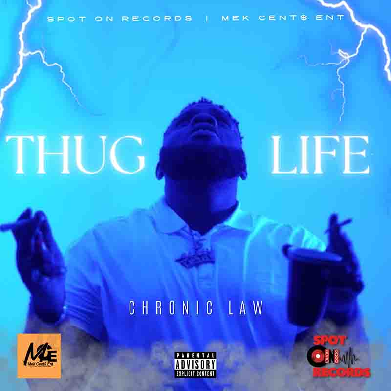 Chronic Law - Thug Life (Spot On Records Production)