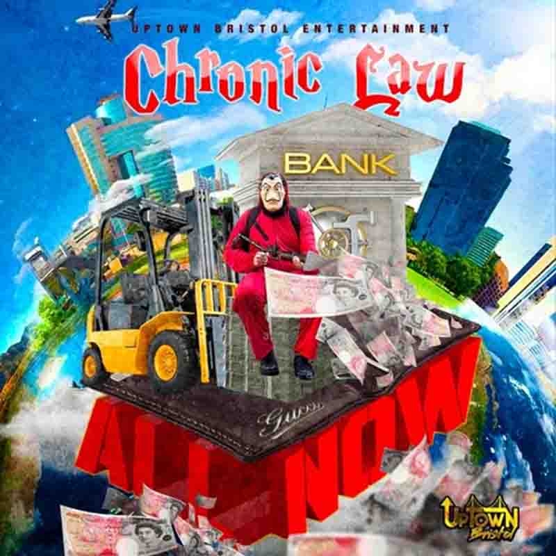 Chronic Law - All Now (Prod by UpTown Bristol Ent)