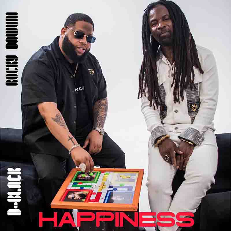 D-Black & Rocky Dawuni - Happiness (Ghana MP3)