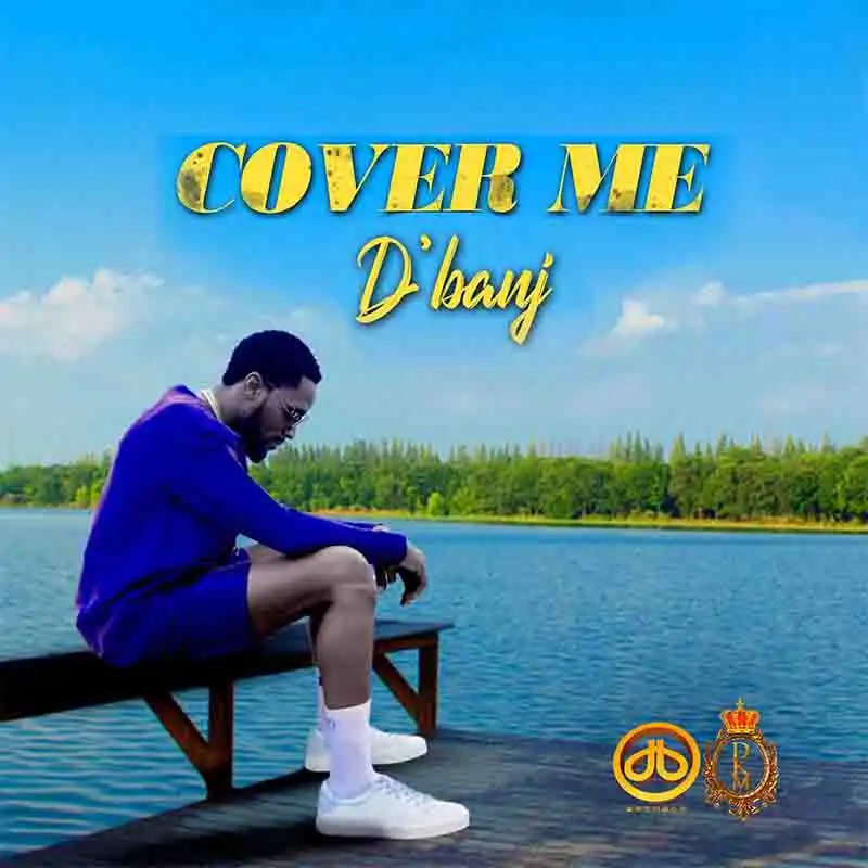 D'banj Cover Me