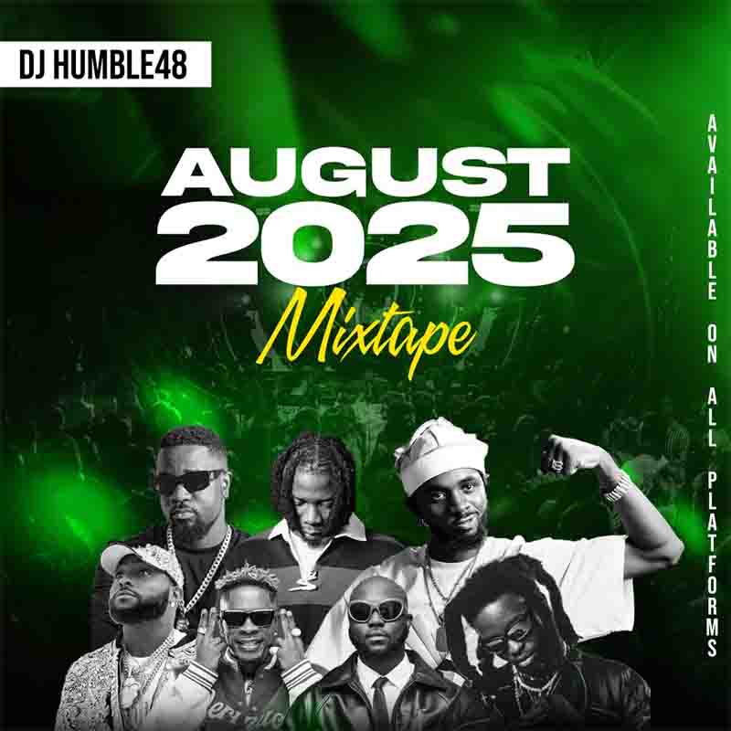 DJ Humble48 - August 2025 Mixtape (MP3 Download)