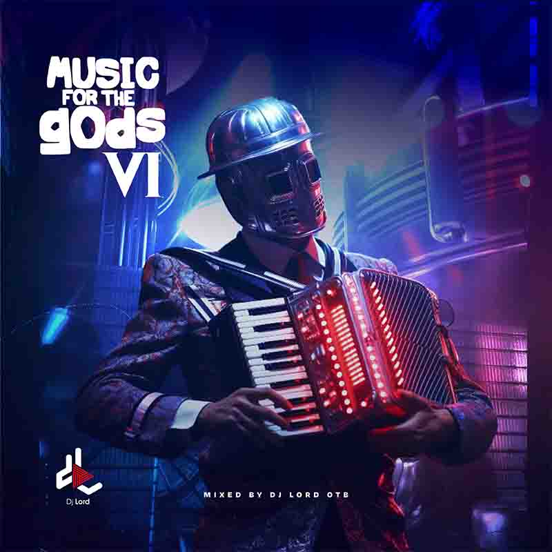 DJ Lord OTB Music For The gOds EP. 06