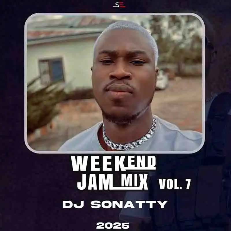 DJ Sonatty - Weekend Jam Vol. 7 (DJ Mixtape)