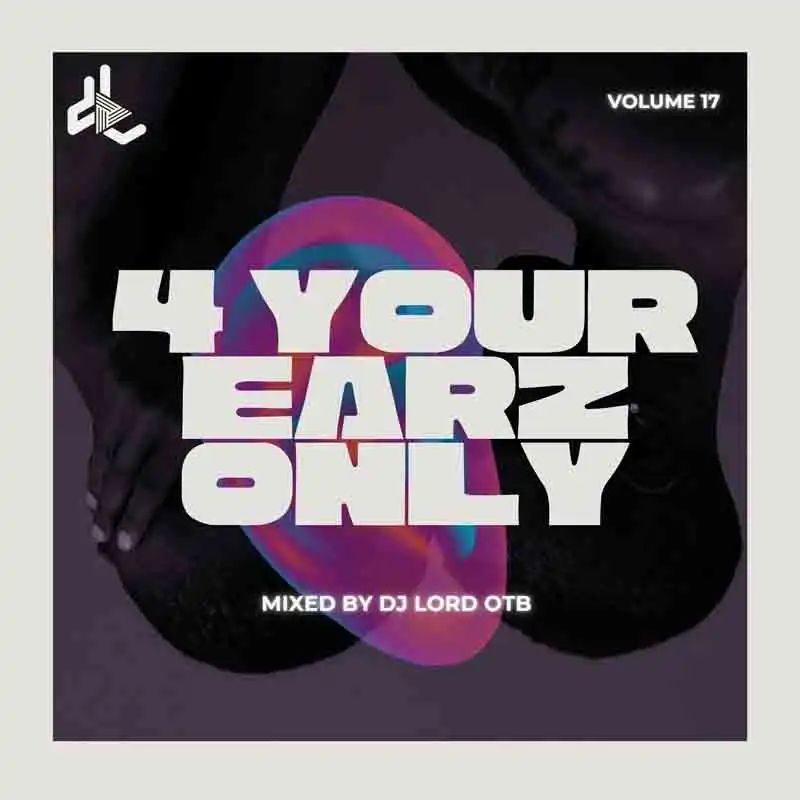 DJ Lord OTB - For Your Earz Only Vol.17 [DOWNLOAD MP3]