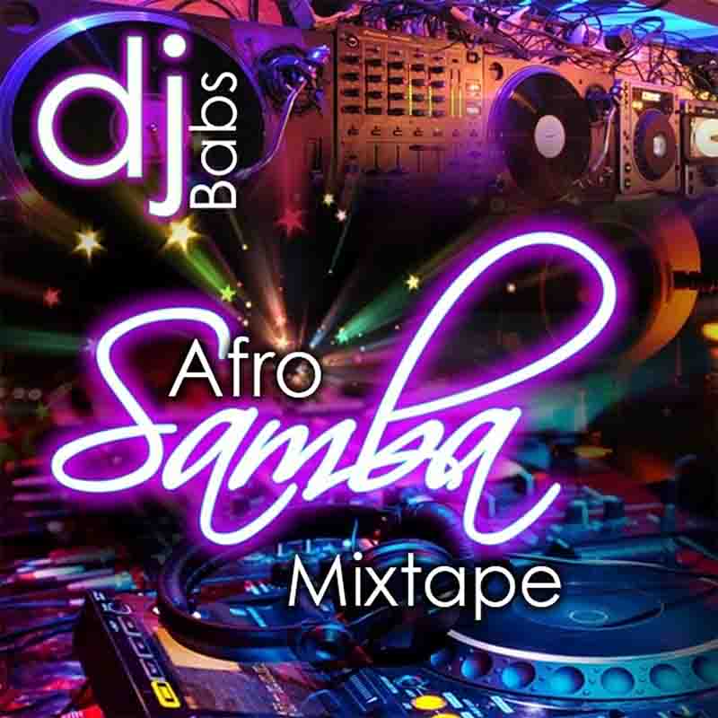 DJ Babs - Afro Samba Volume 2 (Mixtape Download)
