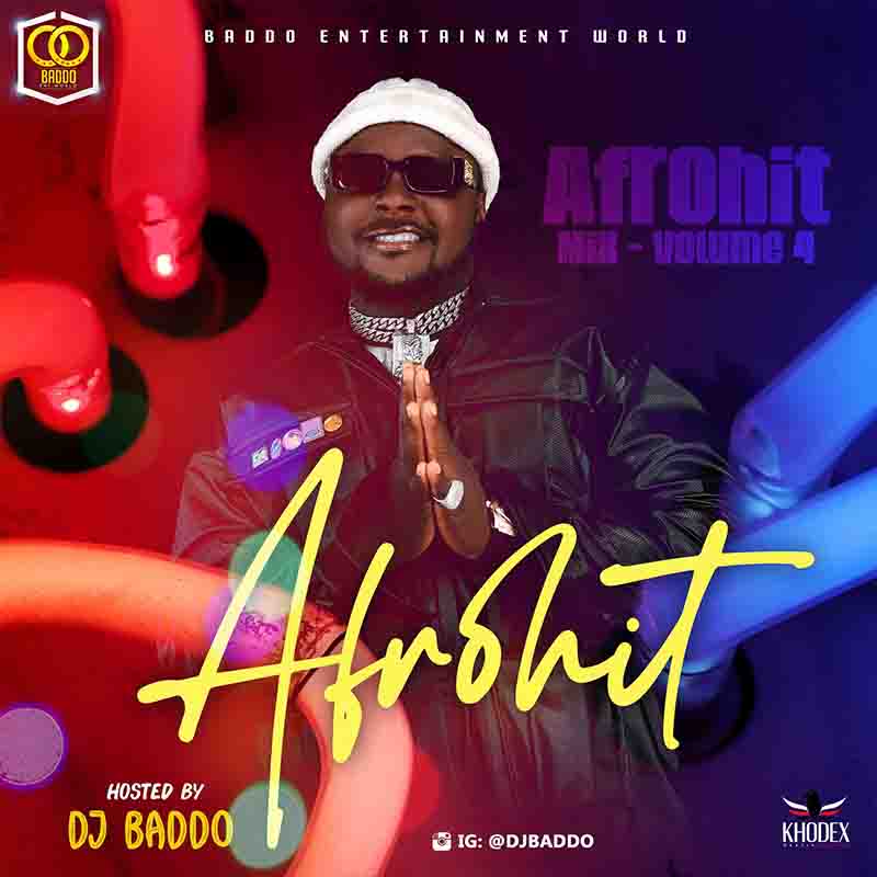 DJ Baddo Afrohit Mix Vol 4