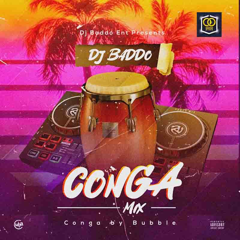 DJ Baddo - Conga Mix (Conga by Bubble)