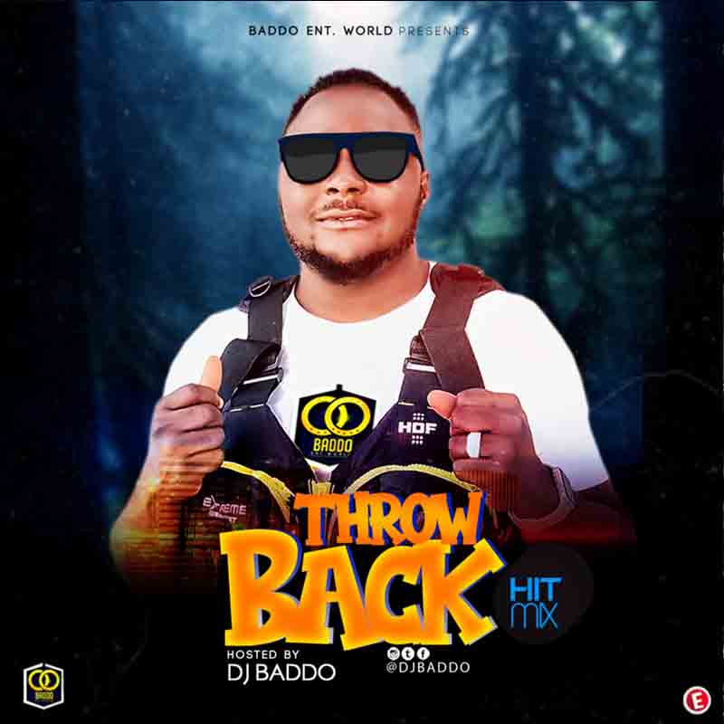 DJ Baddo – Throw Back Hit (Mixtape)
