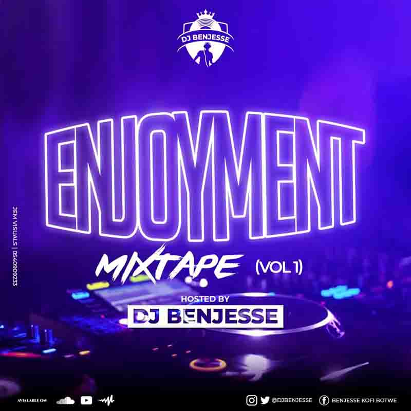DJ Benjesse - Enjoyment (DJ Mixtape)