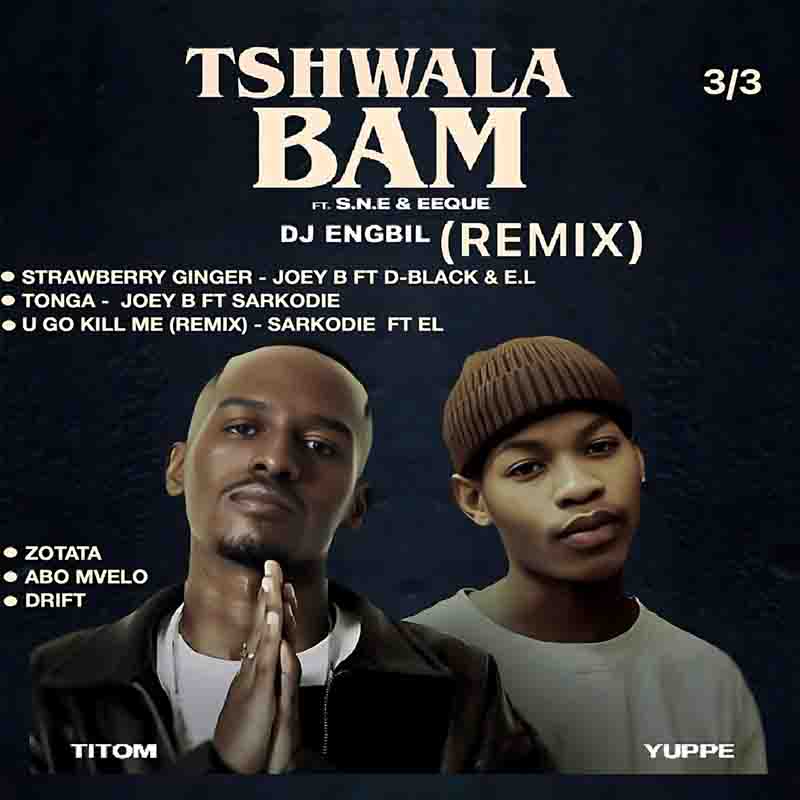 Dj Engbil  Tshwala Bam Remix III