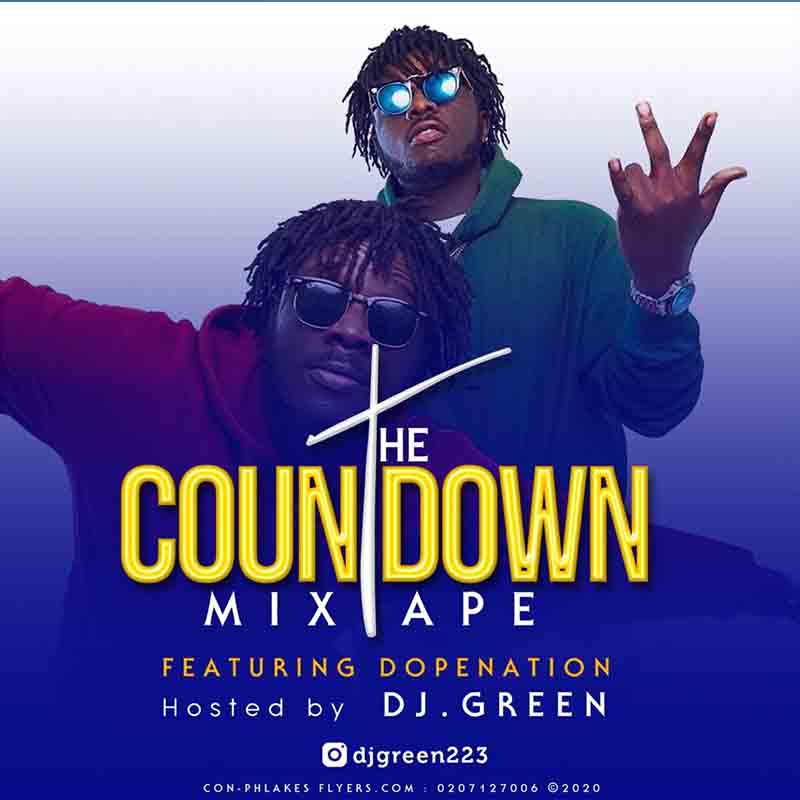 DJ Green - The CountDown Mixtape Ft Dopenation