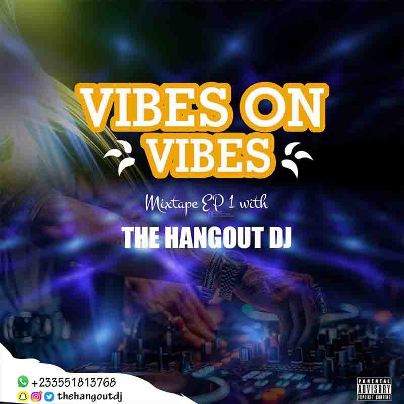 DJ Hangout Vibes on Vibes Mixtape