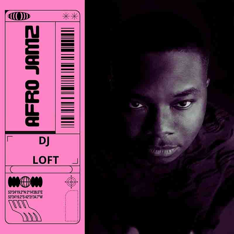 DJ Loft Afro Jamz 2