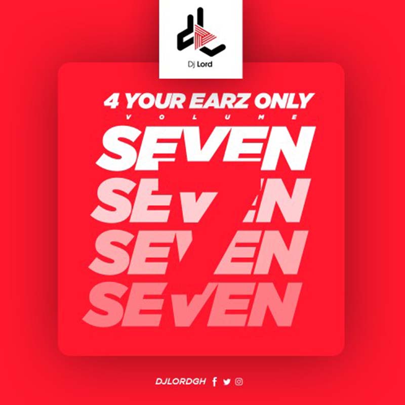 DJ Lord – 4 Your Earz Only (Volume 7)