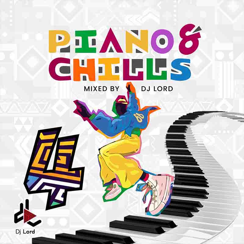 DJ Lord - Piano and Chills 04 (DJ Mixtape Download)