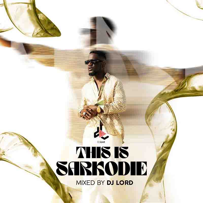 DJ Lord OTB - This Is Sarkodie (DJ Mixtape 2023)