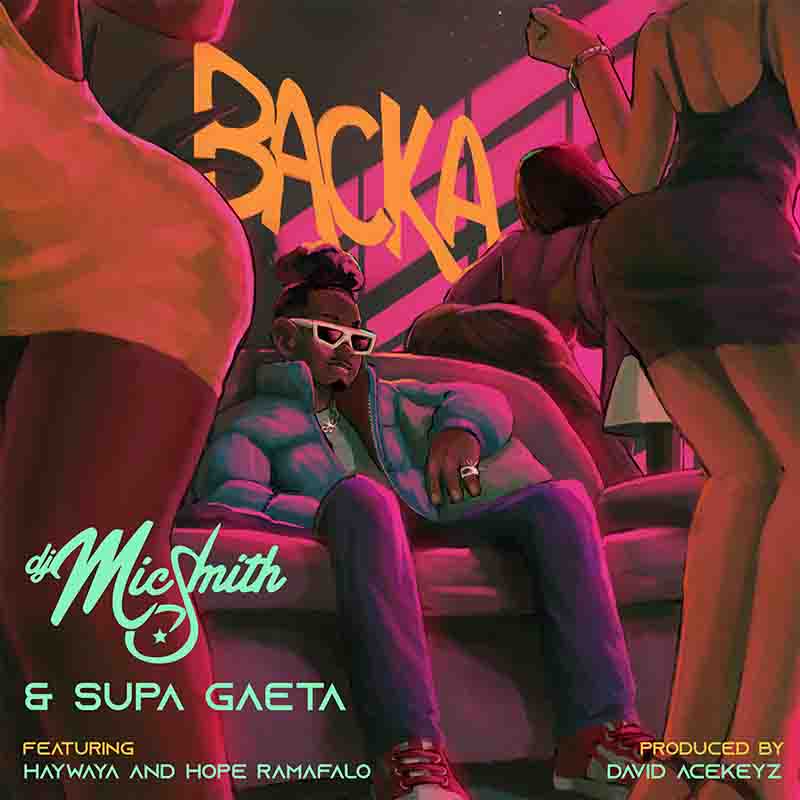 DJ Mic Smith, Supa Gaeta - Backa ft Haywaya, Hope