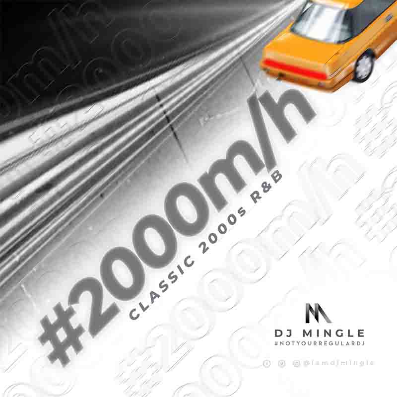 DJ Mingle - 2000mh - Classic 2000's RnB (DJ Mixtape)