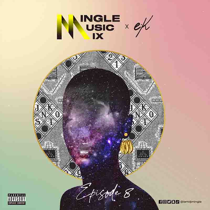 DJ Mingle - Mingle Music Mix (Episode 8) (DJ Mixtape)