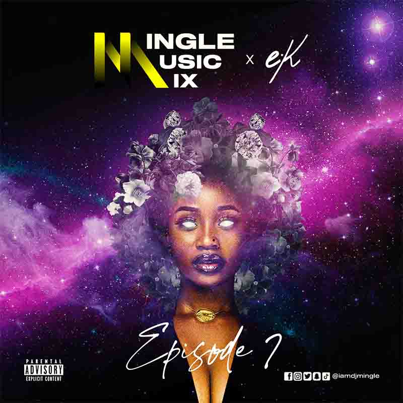 DJ Mingle - Mingle Music Mix (Episode 7) (DJ Mixtape)