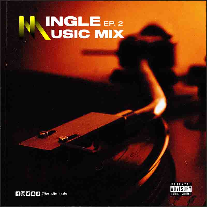 DJ Mingle Mingle Music Mix Ep.2