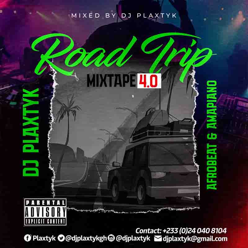 DJ Plaxtyk - RoadTrip MixTape 4.0 (DJ Mixtape)