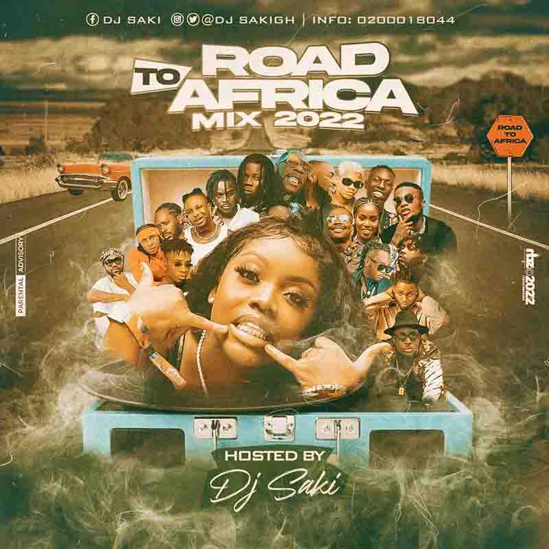 DJ Saki Road To Africa Mix 2022