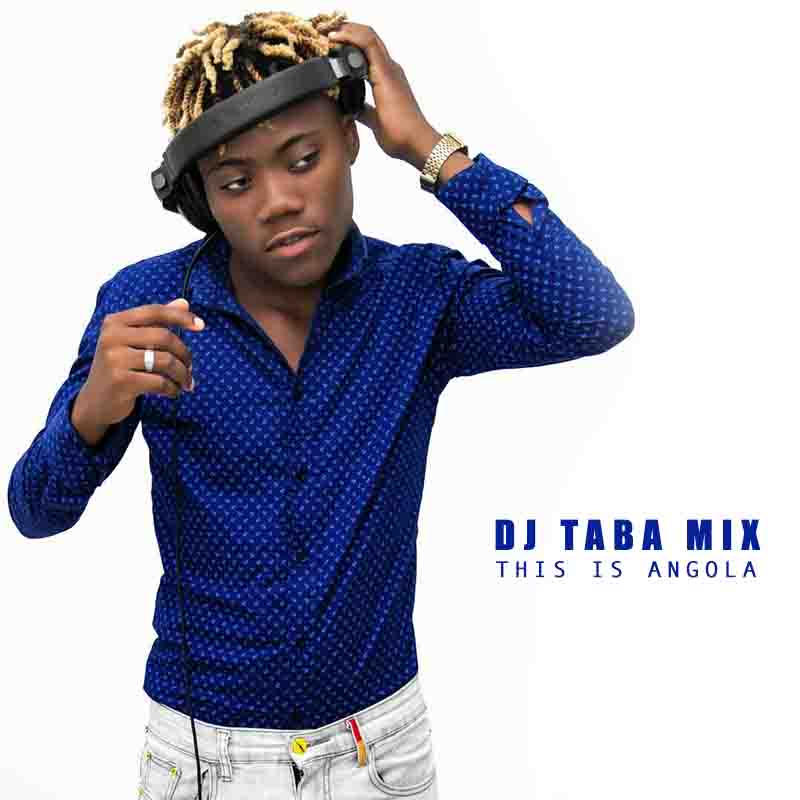 DJ Taba Mix - This Is Angola (Mixtape Volume 1)