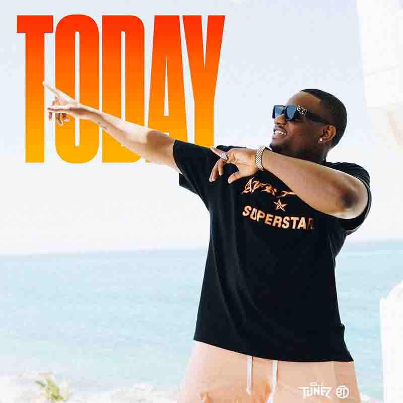 DJ Tunez - Today (Produced by D3an, DJ Tunez & Smeez)