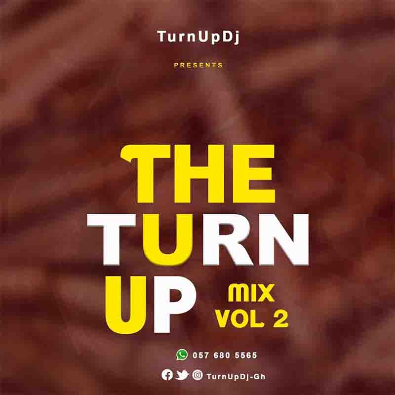 DJ Turn Up The TurnUp Mix Vol 2