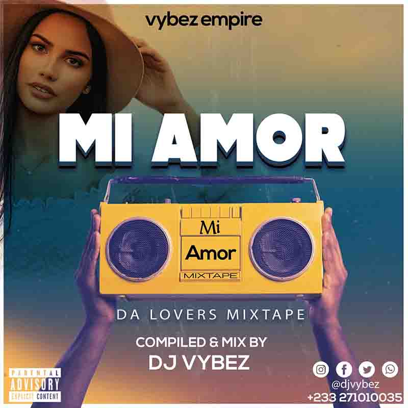 Dj Vybez - Mi Amor Mixtape (Compiled and Mix by DJ Vybez)